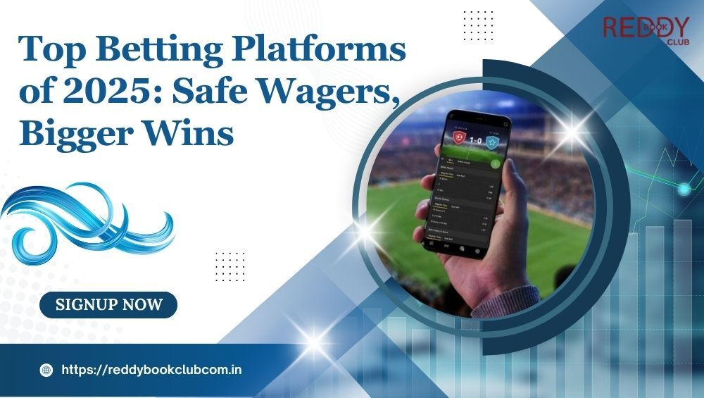 Top Betting Platforms of 2025 Safe Wagers, Bigger Wins